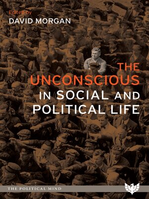cover image of The Unconscious in Social and Political Life